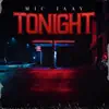 Mic jaay - Tonight - Single
