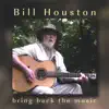 Bill Houston - Bring Back the Music